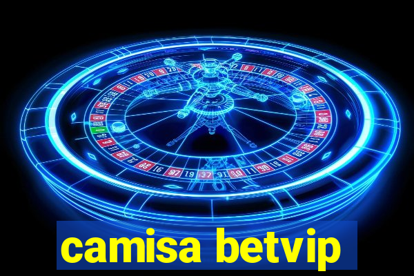 camisa betvip